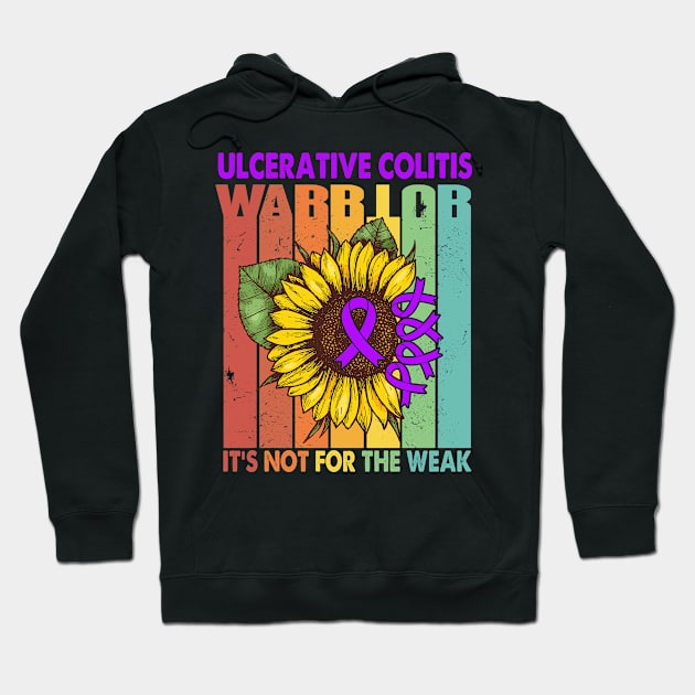 Ulcerative Colitis Warrior It's Not For The Weak Support Ulcerative Colitis Warrior Gifts Hoodie by ThePassion99